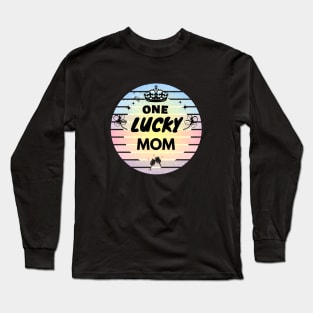 One Lucky Mom Long Sleeve T-Shirt